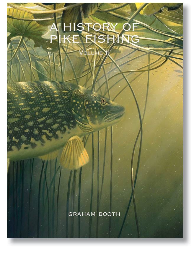 A History of Pike Fishing Vol II Hardback