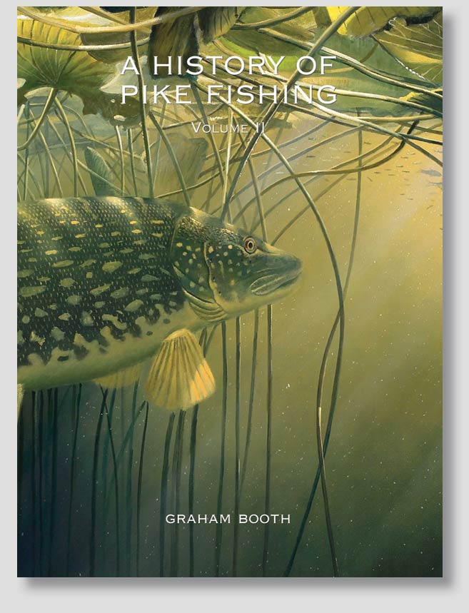 A History of Pike Fishing Vol II Hardback